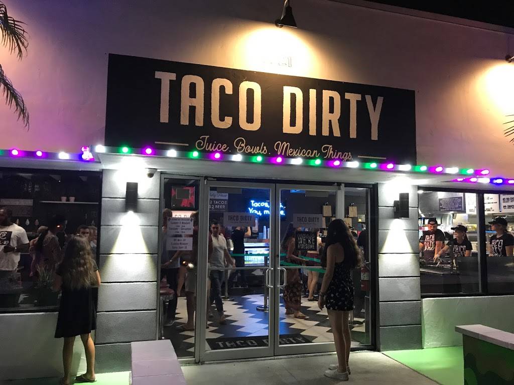Taco Dirty | restaurant | 2221 W Platt St, Tampa, FL 33606, USA | 8133147900 OR +1 813-314-7900