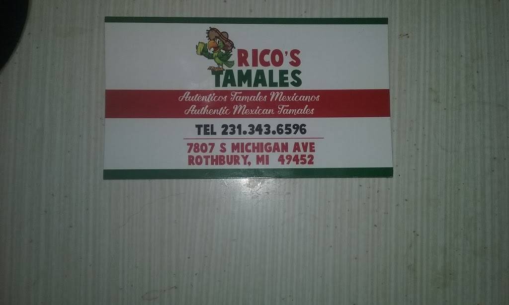 Ricos Tamales | restaurant | 7807 S Michigan Ave, Rothbury, MI 49452, USA | 2313436596 OR +1 231-343-6596