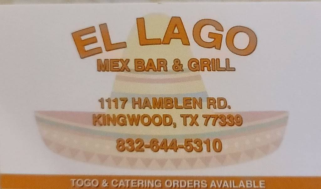 El Lago Mex Bar & Grill | restaurant | 1117 Hamblen Rd, Kingwood, TX 77339, USA | 8326445310 OR +1 832-644-5310