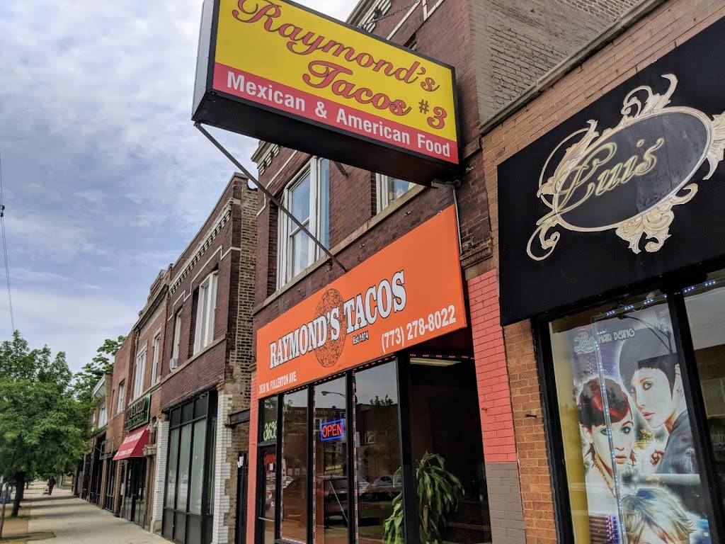 Raymonds Tacos no.3 | restaurant | 3638 W Fullerton Ave, Chicago, IL 60647, USA | 7732788022 OR +1 773-278-8022