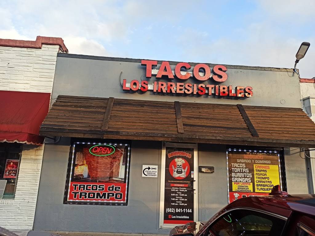 Tacos Los Irresistibles | restaurant | 1308 N Sylvania Ave, Fort Worth, TX 76111, USA | 6828411144 OR +1 682-841-1144