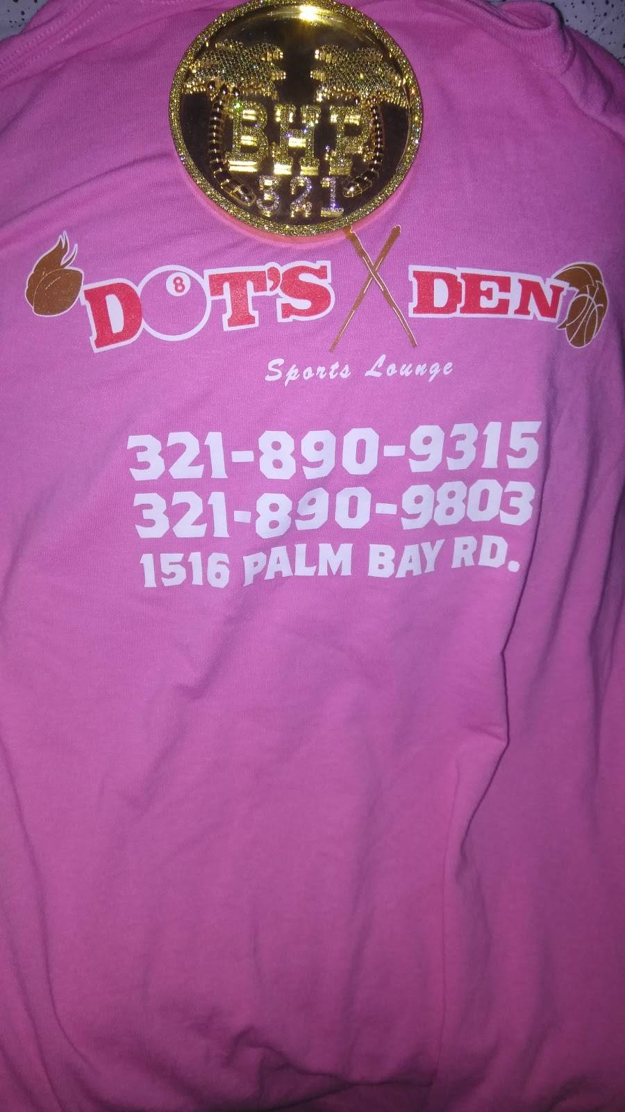 Dots Den Sports Lounge | restaurant | 1516 Palm Bay Rd NE, Palm Bay, FL 32905, USA | 3218909803 OR +1 321-890-9803