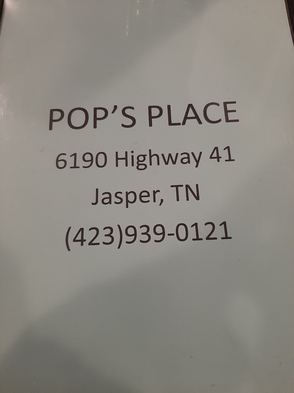 Pops Place | restaurant | 6190 US Hwy 41, Jasper, TN 37347, USA | 4239390121 OR +1 423-939-0121