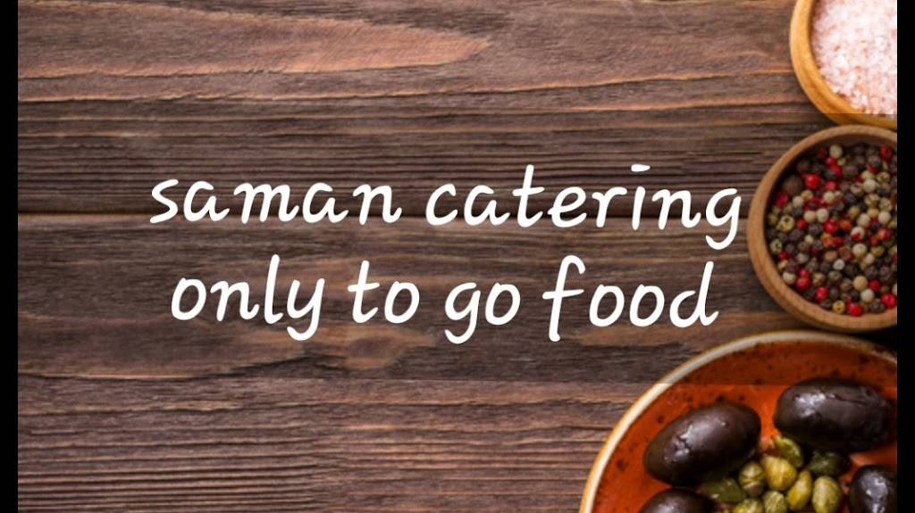 Saman catering | restaurant | 936 Detroit Ave #D, Concord, CA 94518, USA | 9258444210 OR +1 925-844-4210