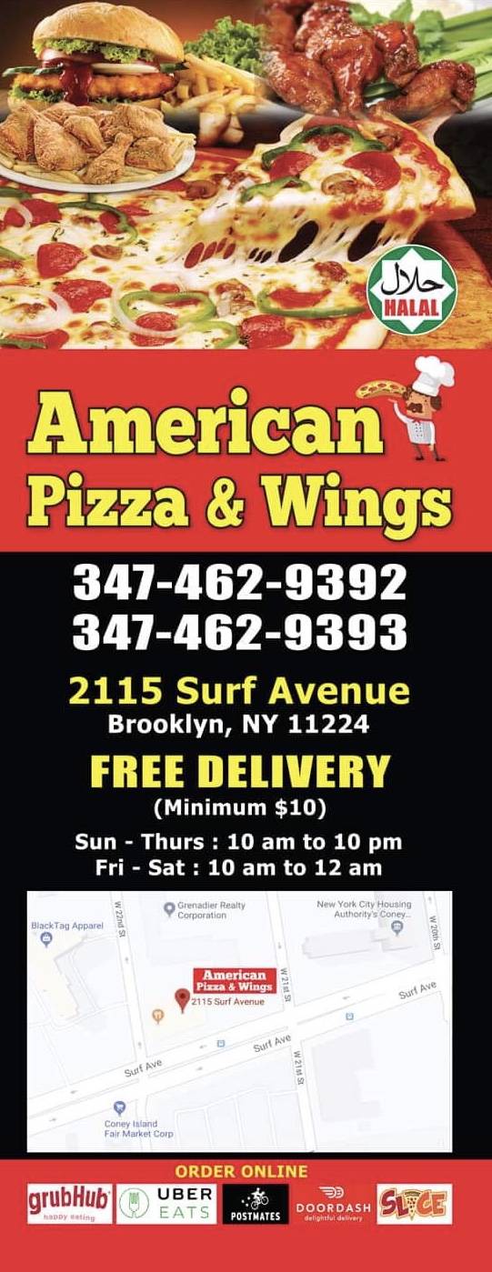 American Pizza &Wings | restaurant | 2115 Surf Ave, Brooklyn, NY 11224, USA | 3474629392 OR +1 347-462-9392
