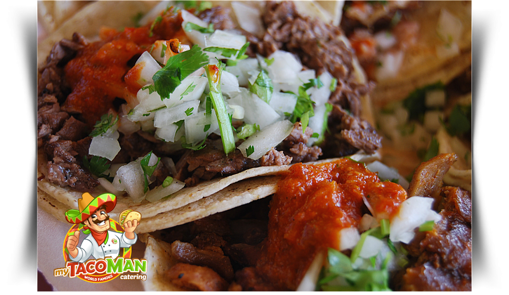 Encino & Van Nuys My Taco Man Catering | restaurant | 16609 vanowen st, 202, Van Nuys, CA 91406, USA | 2137391009 OR +1 213-739-1009