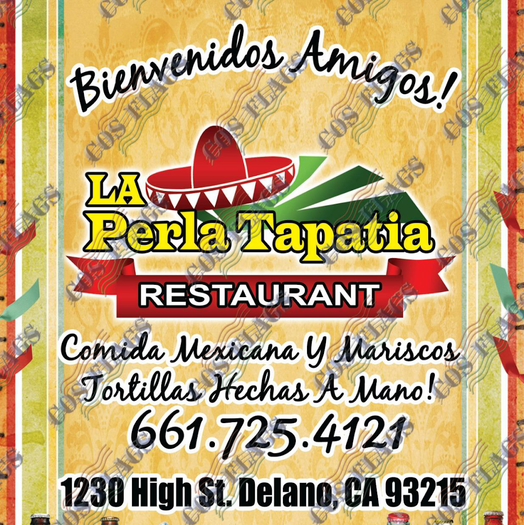 La Perla Tapatia Restaurant | restaurant | 1230 High St #1711, Delano, CA 93215, USA | 6617254121 OR +1 661-725-4121
