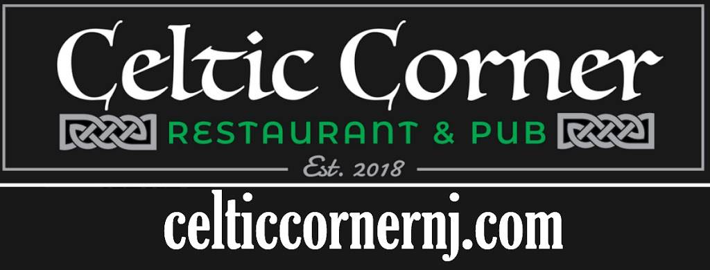 Celtic Corner Restaurant and Pub | restaurant | 312 Lafayette Ave, Hawthorne, NJ 07506, USA | 9739493767 OR +1 973-949-3767