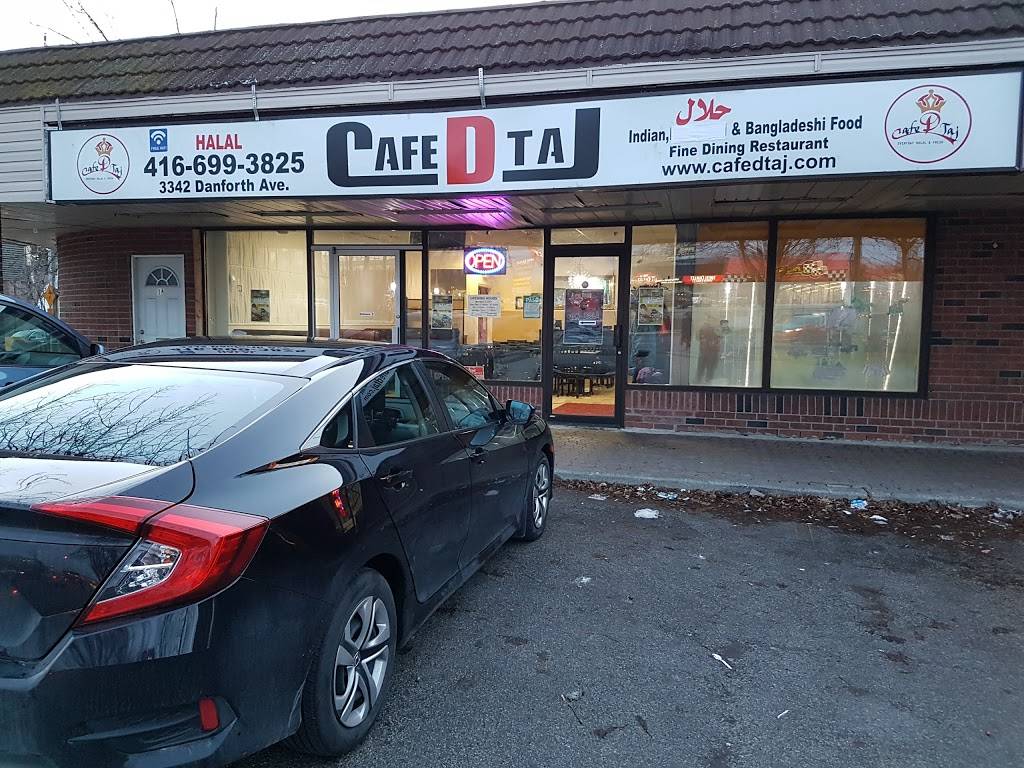 Cafe D Taj | restaurant | 3342 Danforth Ave, Scarborough, ON M1L 1C9, Canada | 4166993825 OR +1 416-699-3825