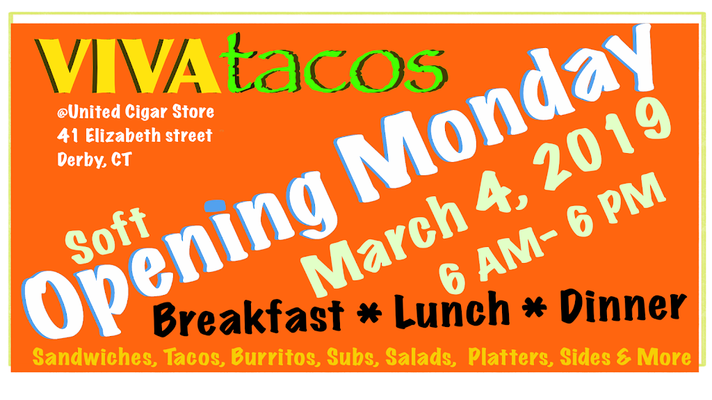 VIVA TACOS | restaurant | 41 Elizabeth St, Derby, CT 06418, United States | 2036848151 OR +1 203-684-8151