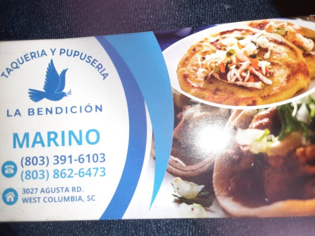 La pupuseria y taqueria La bendición | restaurant | 3029 Augusta Rd, West Columbia, SC 29170, USA | 8033916103 OR +1 803-391-6103