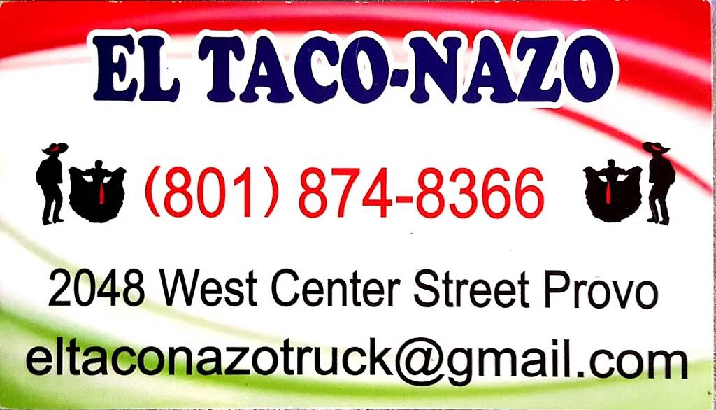 El Taco-Nazo | restaurant | 2048 W Center St, Provo, UT 84601, USA | 8018748366 OR +1 801-874-8366