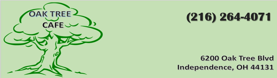 Oak Tree Cafe | restaurant | 6200 Oak Tree Blvd, Independence, OH 44131, USA | 2162644071 OR +1 216-264-4071