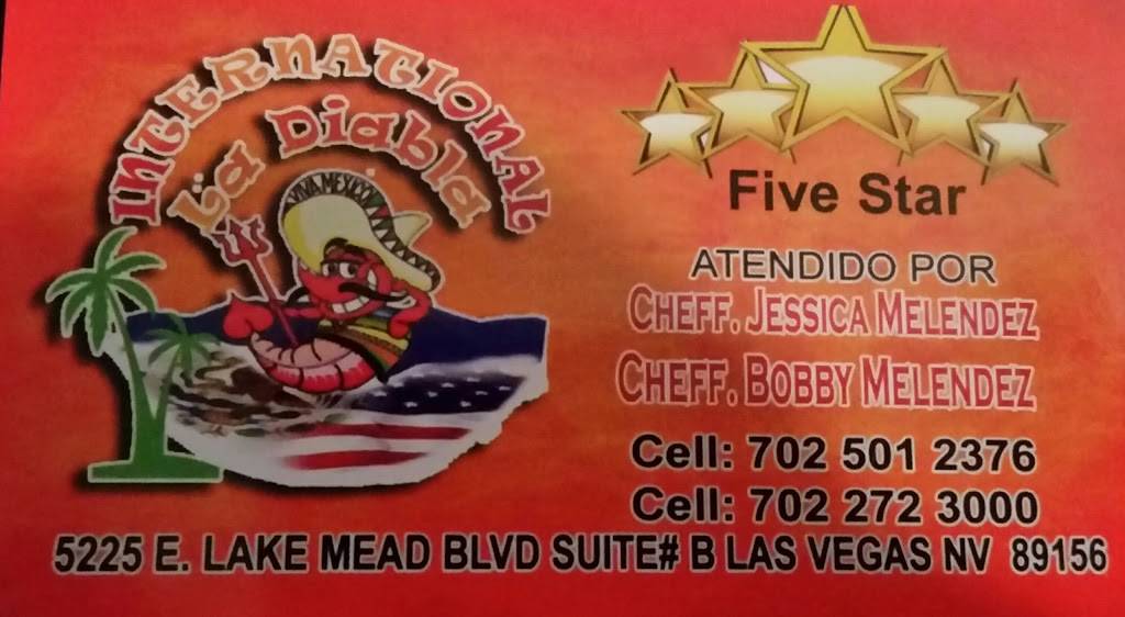 Internacional La Diabla | restaurant | 5225 E Lake Mead Blvd, Las Vegas, NV 89156, USA | 7025012376 OR +1 702-501-2376