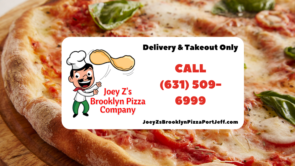 Joey Zs Brooklyn Pizza | restaurant | 217 Main St, Port Jefferson, NY 11777, USA | 6315096999 OR +1 631-509-6999