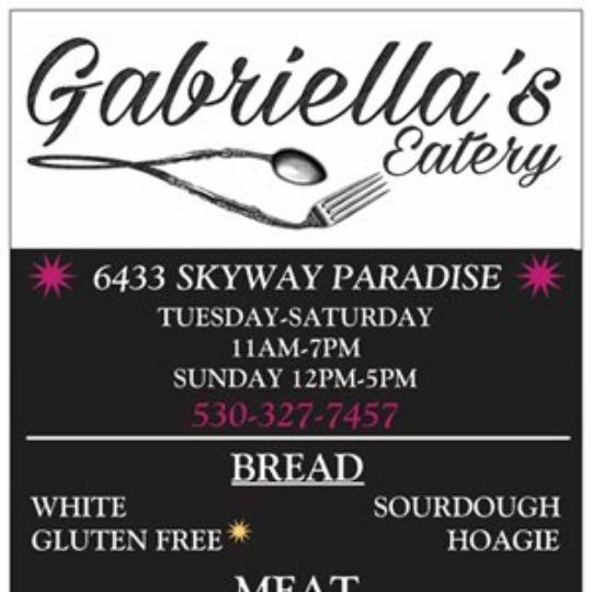 Gabriellas Eatery | meal takeaway | 6433 Skyway Rd, Paradise, CA 95969, USA | 5303277457 OR +1 530-327-7457