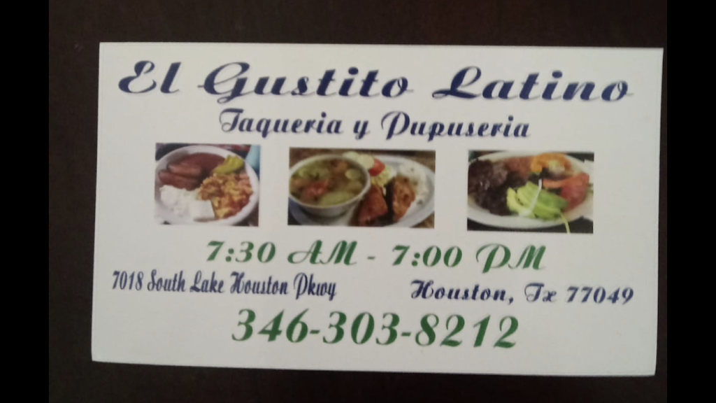 El Gustito Latino |  | 0432120020042, Houston, TX 77049, United States | 3463038212 OR +1 346-303-8212