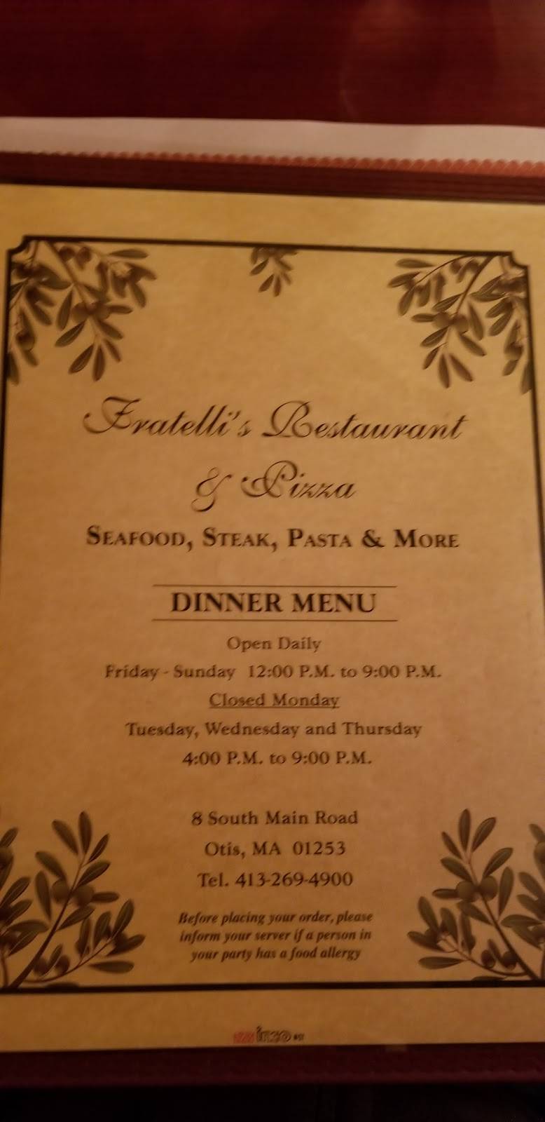 Fratellis Restaurant & Pizza | restaurant | 8 S Main Rd, Otis, MA 01253, USA | 4132694900 OR +1 413-269-4900