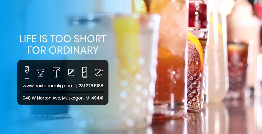 Next Door | restaurant | 948 W Norton Ave, Muskegon, MI 49441, USA | 2313755185 OR +1 231-375-5185