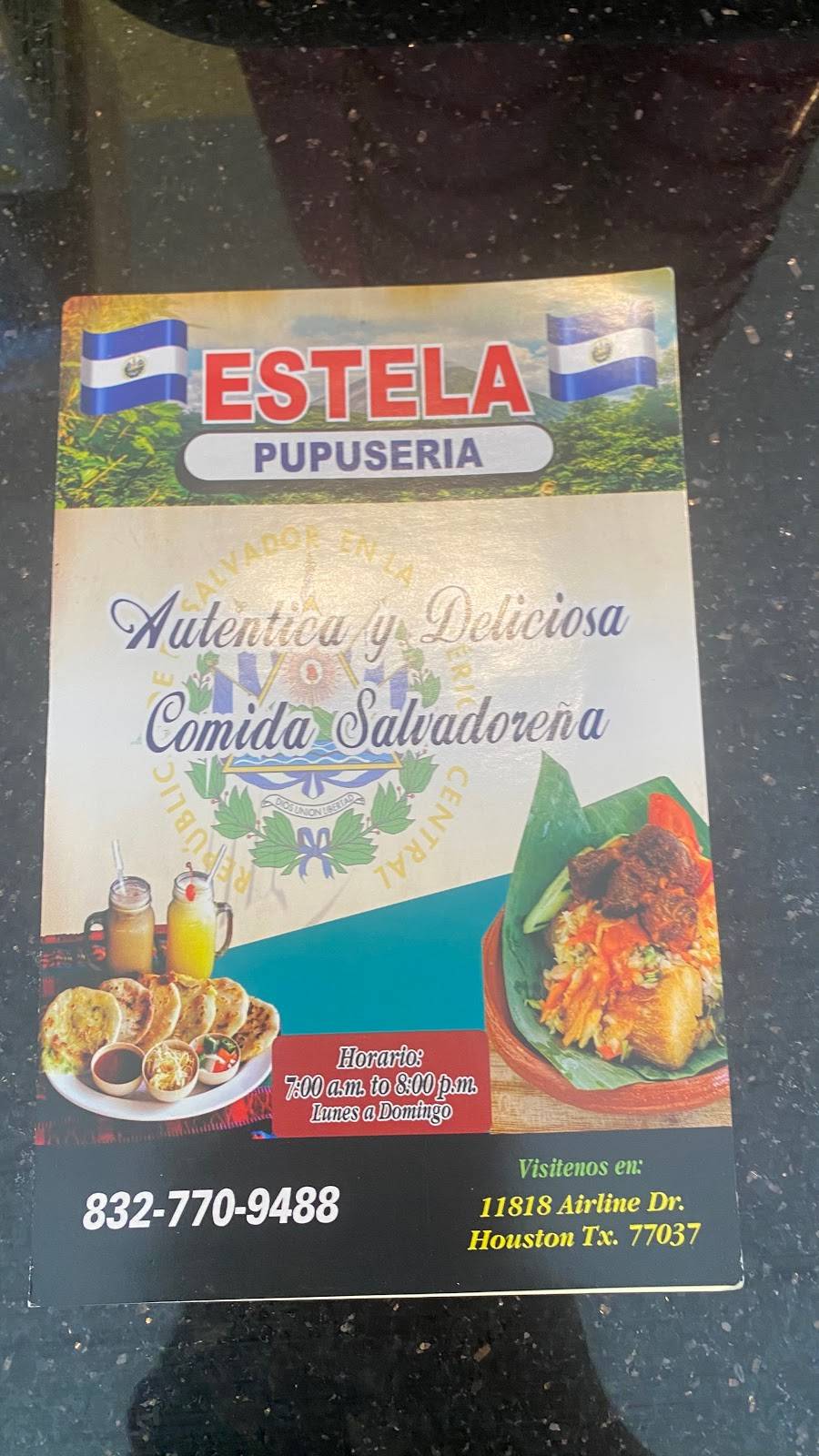 Estela Pupuseria | restaurant | 11818 Airline Dr, Houston, TX 77037, USA | 8327709488 OR +1 832-770-9488