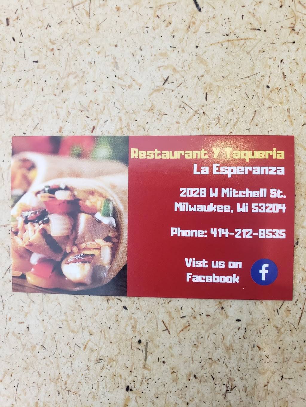 Restaurant Y Taqueria La Esperanza | restaurant | 2028 W Mitchell St, Milwaukee, WI 53204, USA | 4142128535 OR +1 414-212-8535