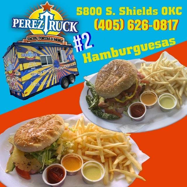 Perez Truck #2 | restaurant | 200 SE 57th St, Oklahoma City, OK 73129, USA | 4056260817 OR +1 405-626-0817