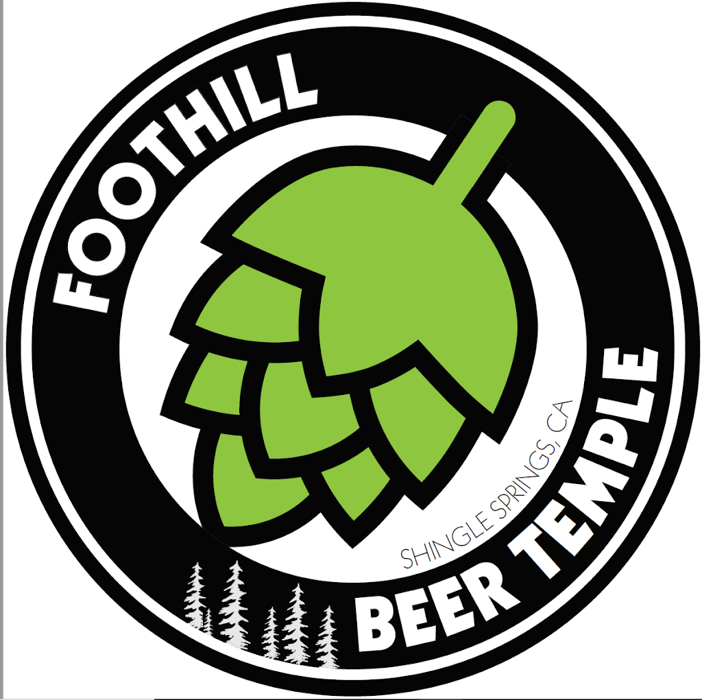 Foothill Beer Temple | restaurant | 4200 Mother Lode Dr unit d, Shingle Springs, CA 95682, USA | 5305562160 OR +1 530-556-2160