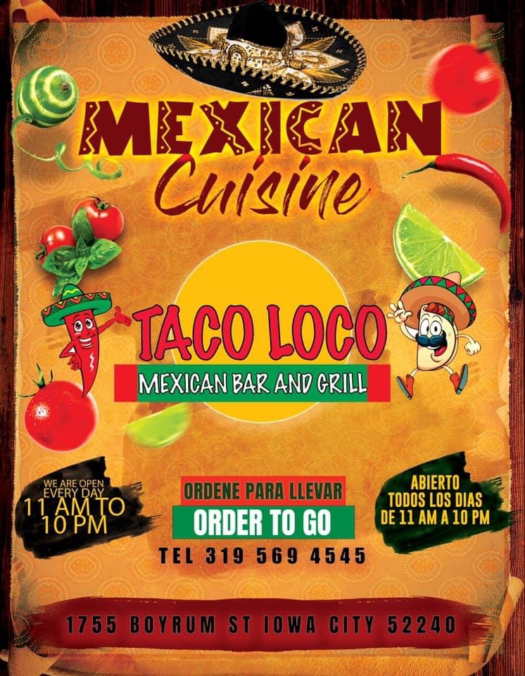 Taco Loco | restaurant | 1755 Boyrum St, Iowa City, IA 52240, USA | 3195694545 OR +1 319-569-4545