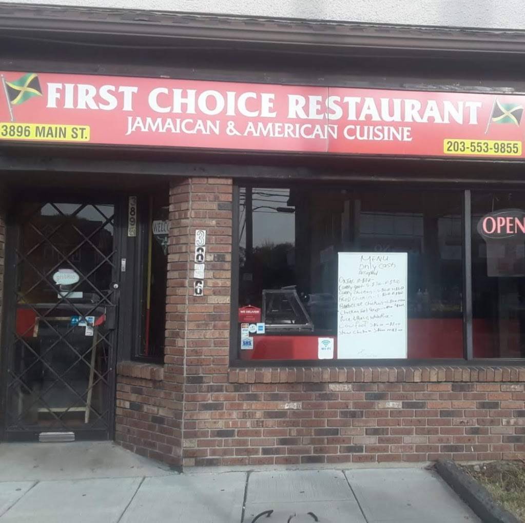 first choice restaurant llc | restaurant | 3896 Main St, Bridgeport, CT 06606, USA | 2035539855 OR +1 203-553-9855