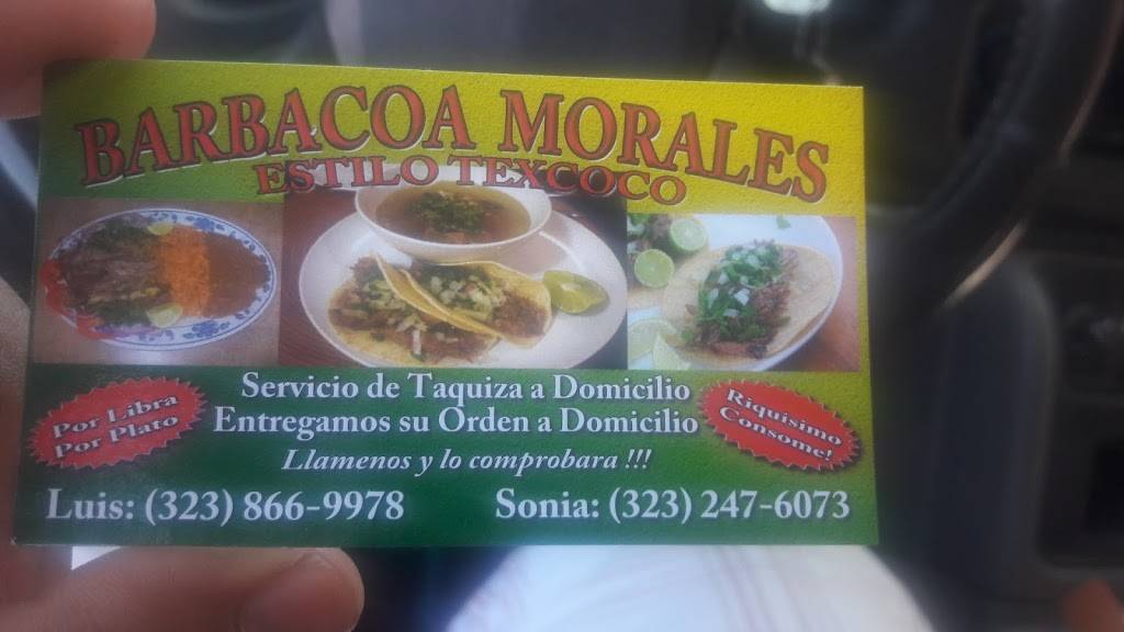 BARBACOA MORALES | restaurant | 4159-4125 Union Pacific Ave, Los Angeles, CA 90023, USA | 3238669978 OR +1 323-866-9978