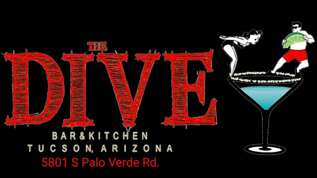 The Dive - Bar & Kitchen | restaurant | 5801 S Palo Verde Rd, Tucson, AZ 85706, USA | 5203674649 OR +1 520-367-4649