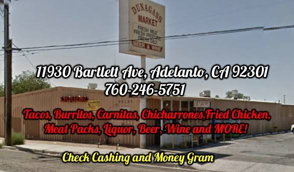 Dunagans Market | restaurant | 11913 Bartlett Ave, Adelanto, CA 92301, USA | 7602465751 OR +1 760-246-5751