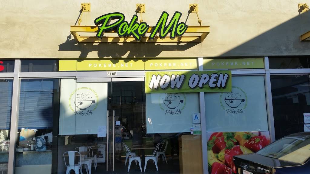 Poke Me | restaurant | 310 South La Brea Ave, Los Angeles, CA 90036, USA | 3238523572 OR +1 323-852-3572