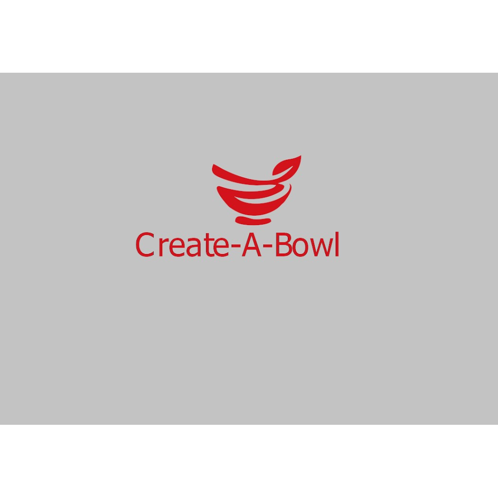 Create-A-Bowl | restaurant | 350 Clinton St Suite A, Costa Mesa, CA 92626, USA | 9498850219 OR +1 949-885-0219