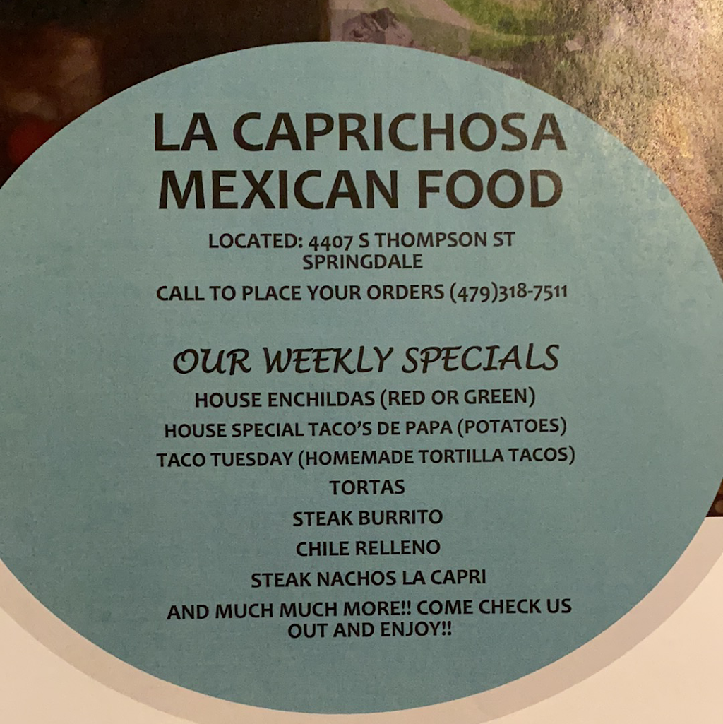 La Caprichosa Mexican Food Co. | restaurant | 4407 S Thompson St, Springdale, AR 72764, USA | 4793187511 OR +1 479-318-7511