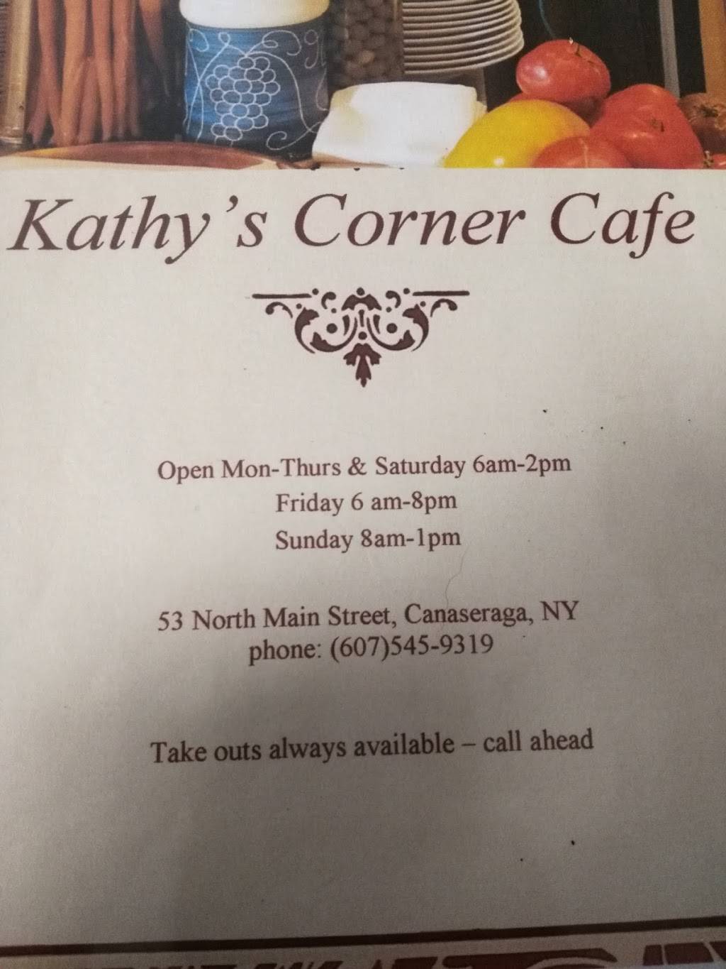 Kathys Corner Cafe | restaurant | 53 Main St, Canaseraga, NY 14822, USA | 6075459319 OR +1 607-545-9319
