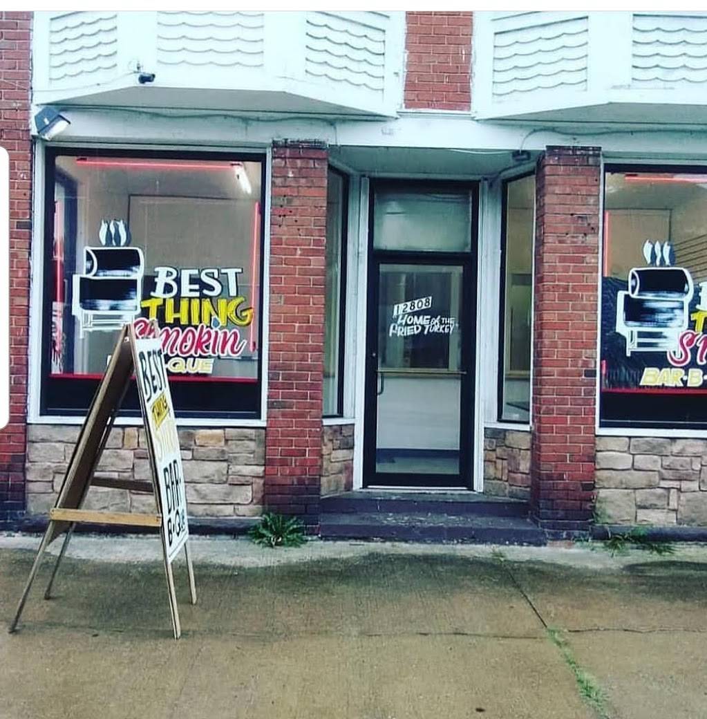 The Best Thing Smokin Bbq Llc | restaurant | 12808 Union Ave, Cleveland, OH 44105, USA | 2163097106 OR +1 216-309-7106