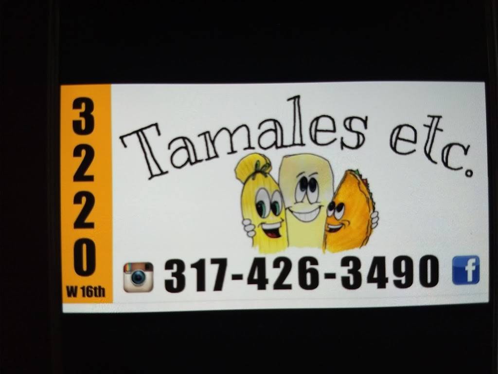 Tamales Etc | restaurant | 3220 W 16th St, Indianapolis, IN 46222, USA | 3174263490 OR +1 317-426-3490
