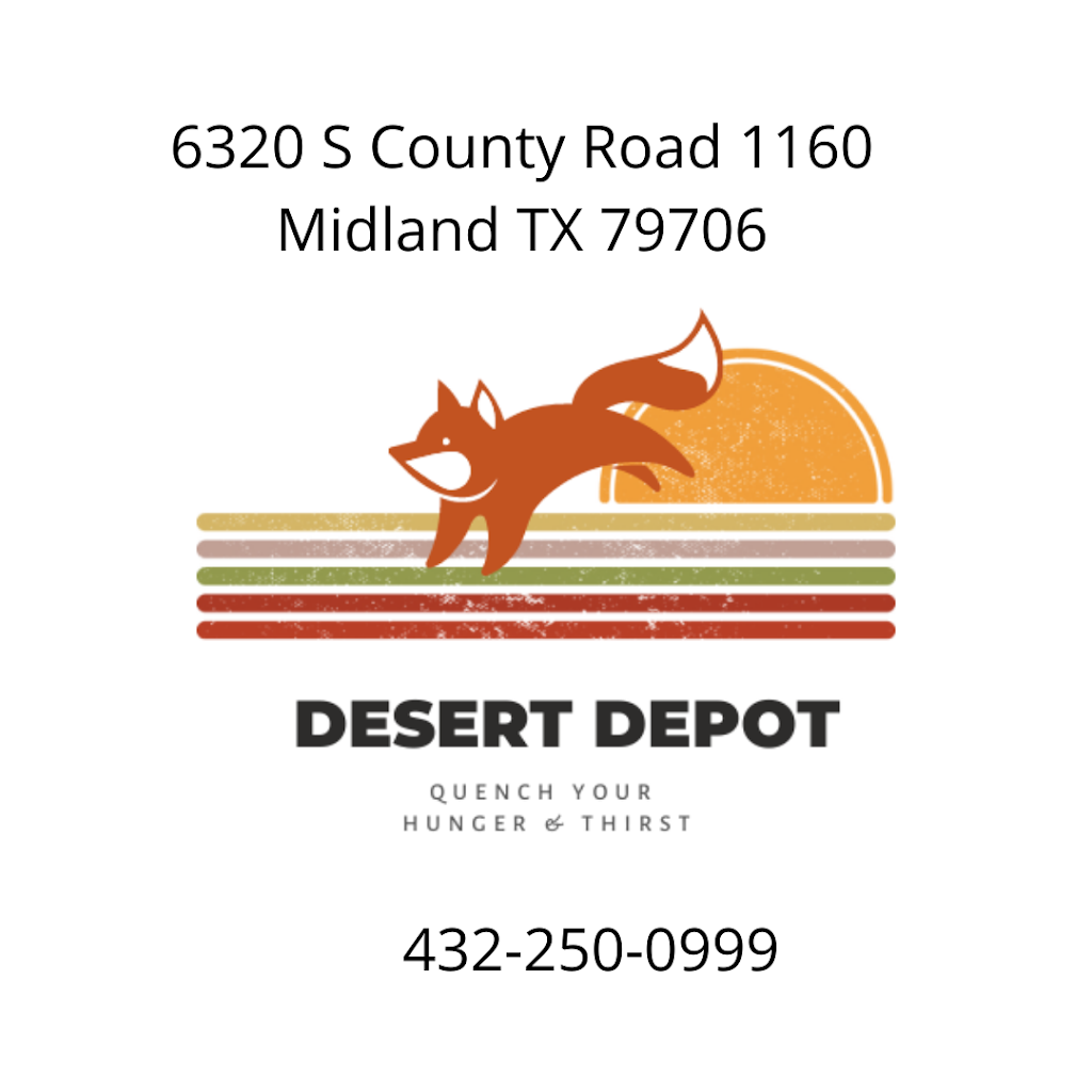Desert Depot | restaurant | 6320 S County Rd 1160, Midland, TX 79706, USA | 4322500999 OR +1 432-250-0999
