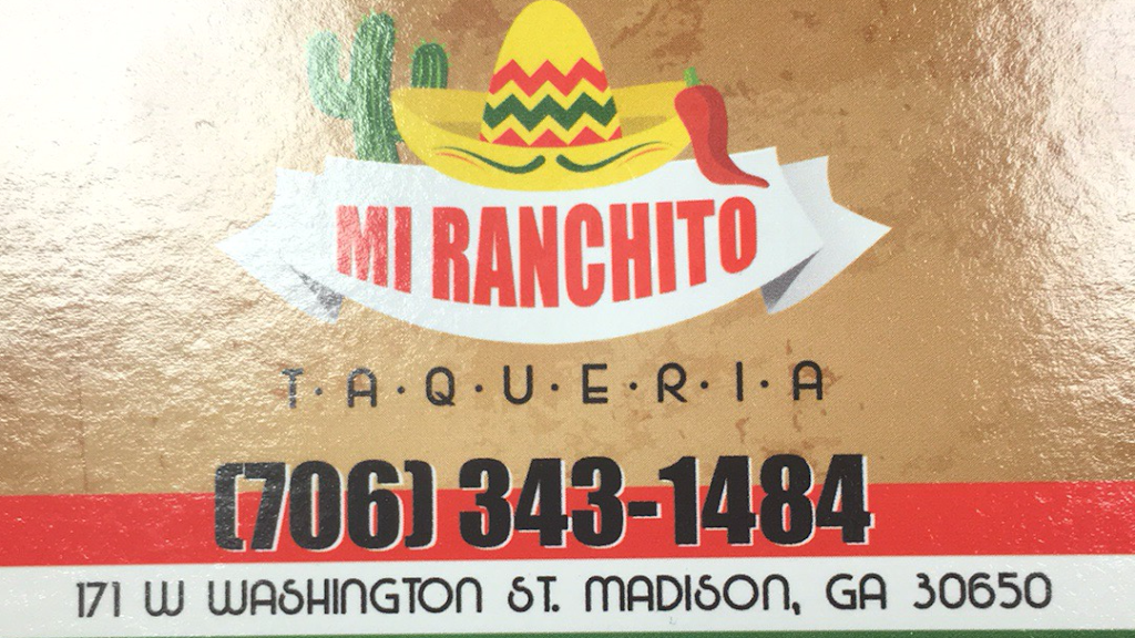 Mi Ranchito | restaurant | 171 W Washington St, Madison, GA 30650, USA | 7063431484 OR +1 706-343-1484