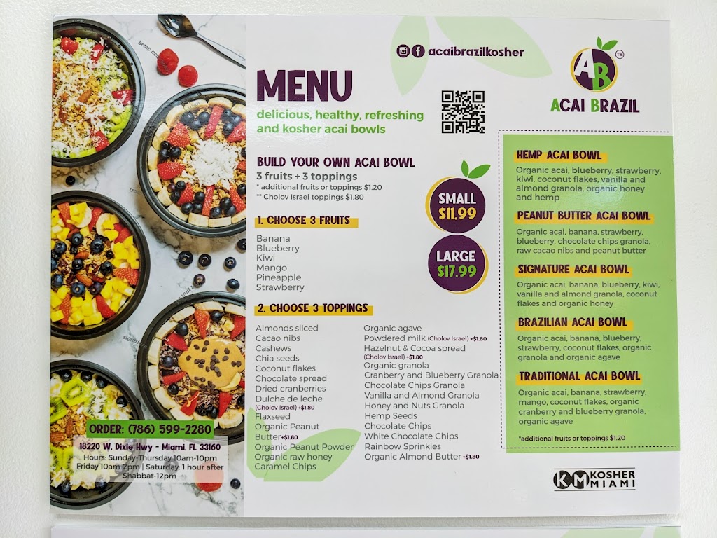 Acai Brazil Kosher | restaurant | 18220 W Dixie Hwy, North Miami Beach, FL 33160, USA | 3057241888 OR +1 305-724-1888
