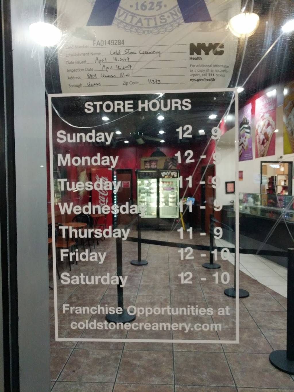 Cold Stone Creamery | bakery | 88-01 Queens Blvd, Elmhurst, NY 11373, USA | 7187600800 OR +1 718-760-0800