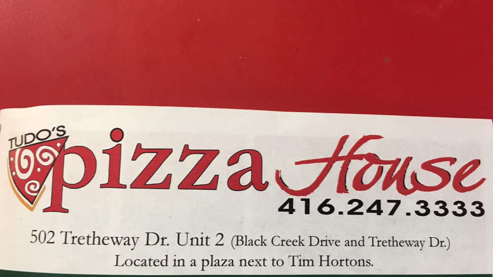 tudo’s Pizza House | restaurant | 502 Trethewey Dr, North York, ON M6M 4C2, Canada | 4162473333 OR +1 416-247-3333