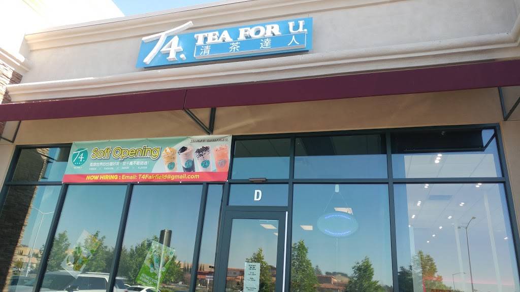 T4 Tea For U | restaurant | 1205, 2700 N Texas St, Fairfield, CA 94533, USA | 7073892203 OR +1 707-389-2203