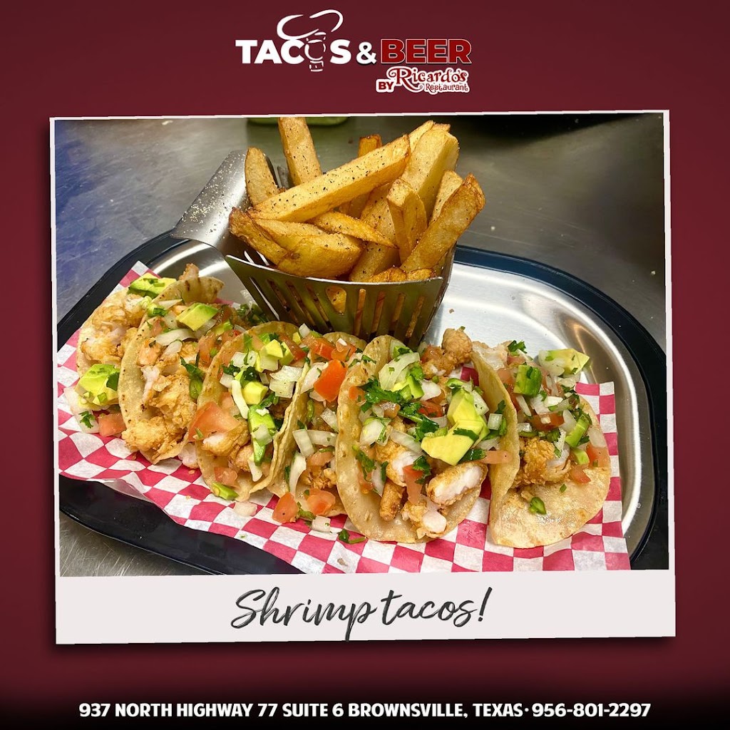 Tacos and Beer By Ricardos | restaurant | 937, 77 North Expy suite 6, Brownsville, TX 78521, USA | 9568012297 OR +1 956-801-2297