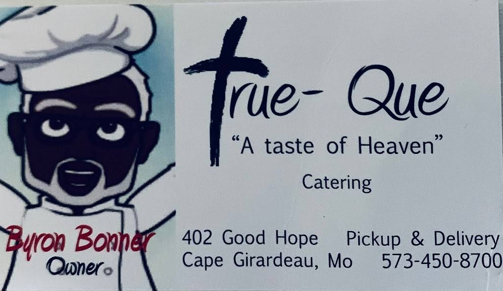 True-Que | restaurant | 402 Good Hope St, Cape Girardeau, MO 63701, USA | 5734508700 OR +1 573-450-8700