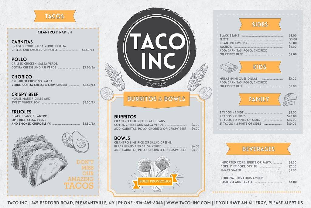 taco inc | restaurant | 465 Bedford Rd, Pleasantville, NY 10570, USA | 9144496044 OR +1 914-449-6044