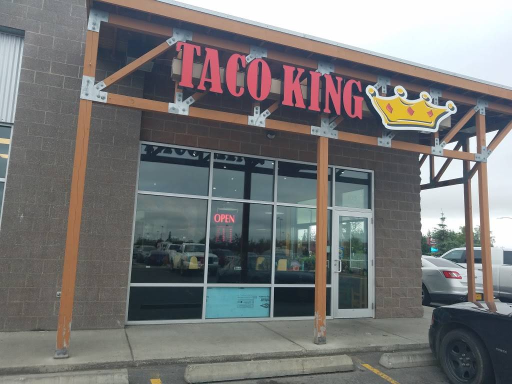 Taco King | restaurant | 2001 E 88th Ave, Anchorage, AK 99507, USA | 9076461071 OR +1 907-646-1071