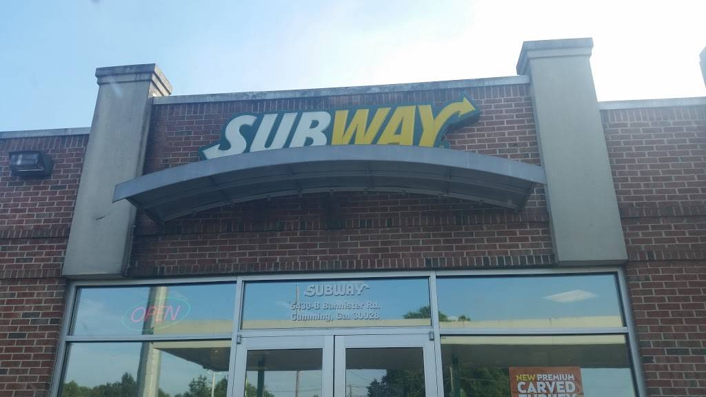 Subway | restaurant | 5430-B Bannister Rd, Cumming, GA 30028, USA | 7702052241 OR +1 770-205-2241