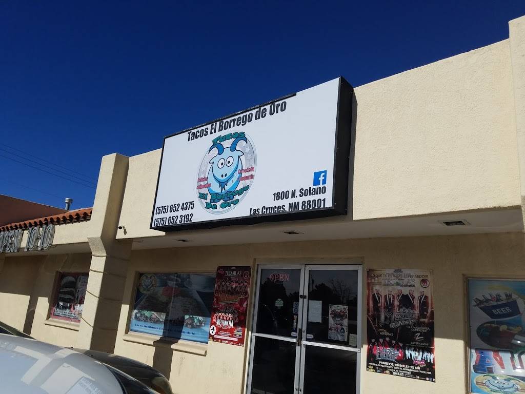 Tacos El Borrego de Oro | restaurant | 1800 N Solano Dr, Las Cruces, NM 88001, USA | 5756524375 OR +1 575-652-4375